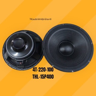 Bass 4 tấc ( 40cm) từ 220 coil 100