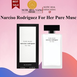  NƯỚC HOA NỮ NARCISO RODRIGUEZ PURE MUSC EDP FULLBOX  Phiên bản trắng  - 100ML 