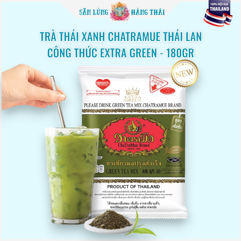 Trà Thái Xanh Đậm Vị Mới Green Tea Extra Chatramue (Túi 180G)