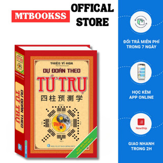 Sách - Dự Đoán Theo Tứ Trụ - Bản Mới Nhất Hoàn Chỉnh Nhất - bìa cứng tái bản 2019)