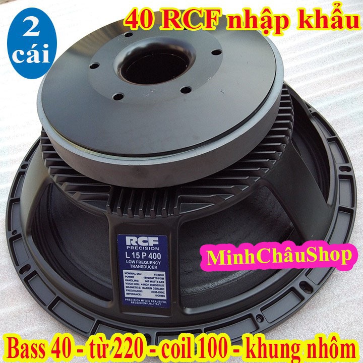 CẶP BASS 40 RCF CAO CẤP NHẬP KHẨU - BASS 40 RỜI - GIÁ 2 LOA