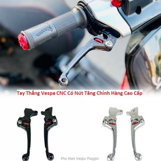 Tay Thắng Cho Vespa CNC Loại Tăng Chỉnh Hàng Cao Cấp