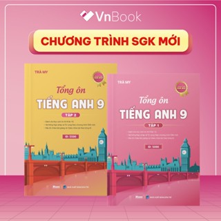 Sách Tổng ôn tiếng anh lớp 9 chương trình sgk mới cho 2k10 ôn thi vào 10 | VnBook