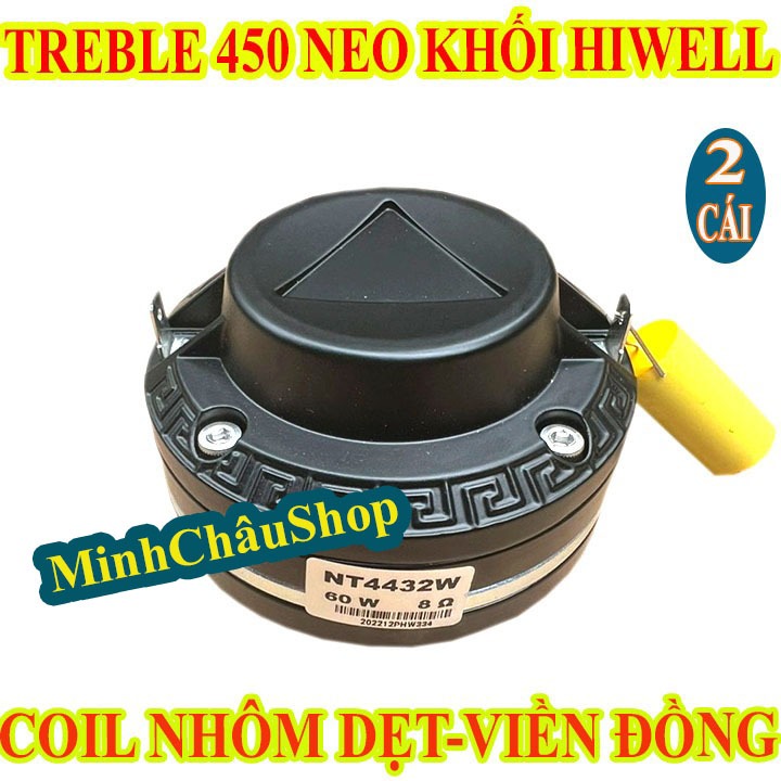CẶP TREBLE 450 NEO KHỐI HIWELL, CÔN NHÔM DẸT VIỀN ĐỒNG MÀNG POLYME - GIÁ 2 CHIẾC