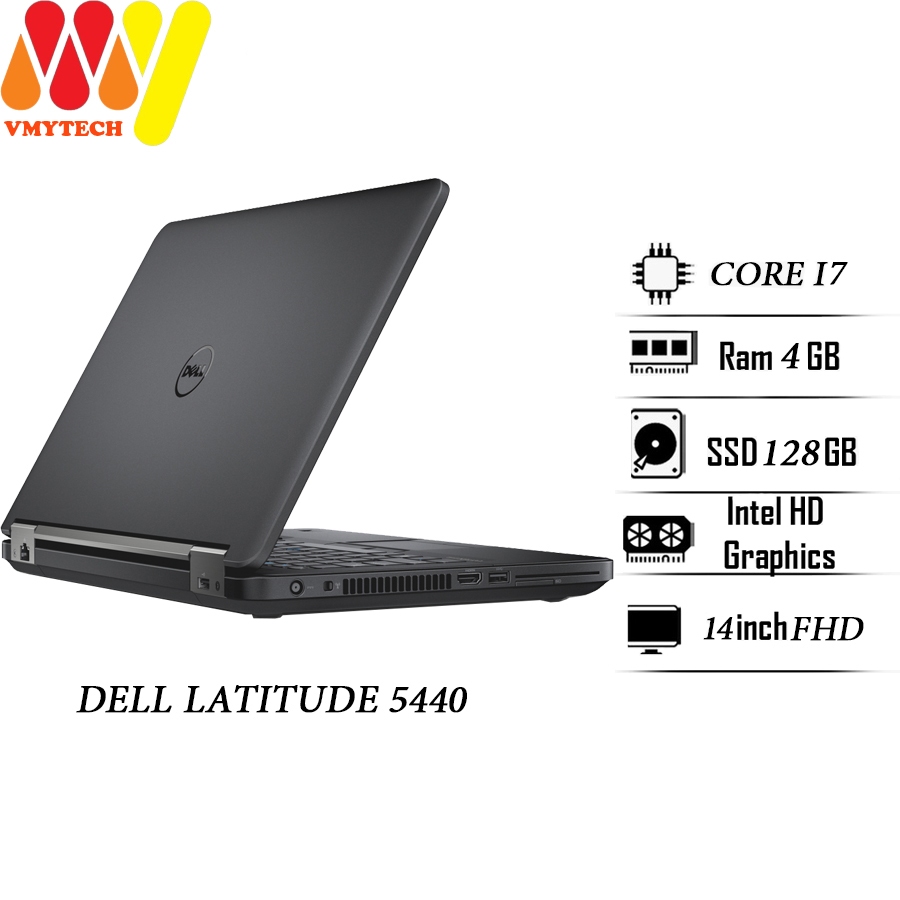 Laptop Dell Latitude 5440, Core i7-4600U, Ram 4GB, SSD 120GB, màn hình 14inch HD, laptop cũ giá rẻ zin tùy chọn cấu hình