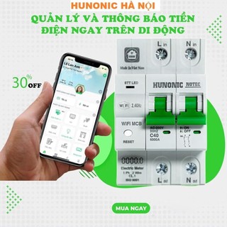 Aptomat Hunonic Notec 40A, Aptomat Theo Dõi Tiền Điện Hàng Tháng, Điều Khiển Từ Xa Qua Điện Thoại