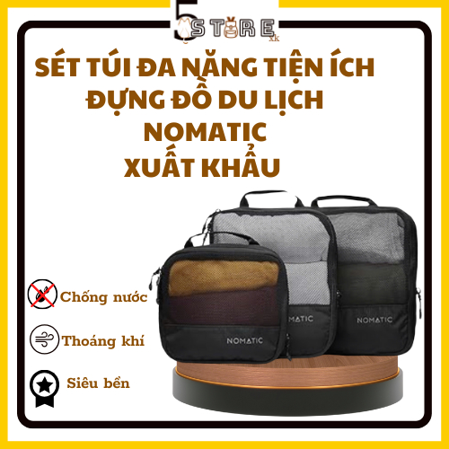 Sét túi đựng đồ du lịch, sét túi đa năng tiện ích, nomatic, hàng xuất khẩu