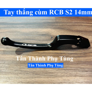  Tay thắng RCB S2 14mm bình dầu rời lẻ tay thắng   thay thế tay bị gãy   