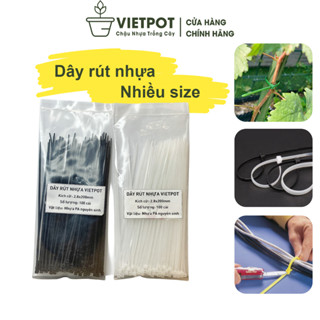 Dây rút nhựa VIETPOT, 100 sợi, màu trắng, màu đen, cố định cây, buộc dây điện, size 10cm-30cm.