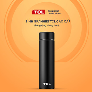 Ly giữ nhiệt TCL - Hàng chính hãng