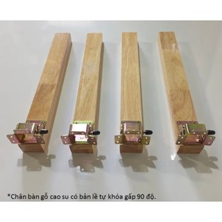 Chân bàn gỗ cao su gấp được, đủ kích thước hàng đẹp chốt chắc chắn