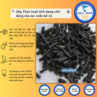 1kg Than hoạt tính dạng viên dùng cho lọc nước bể cá