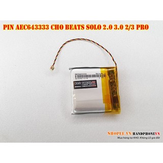  Pin AEC643333 560mAh cho tai nghe B Solo 2.0 3.0 2 3 Pro 