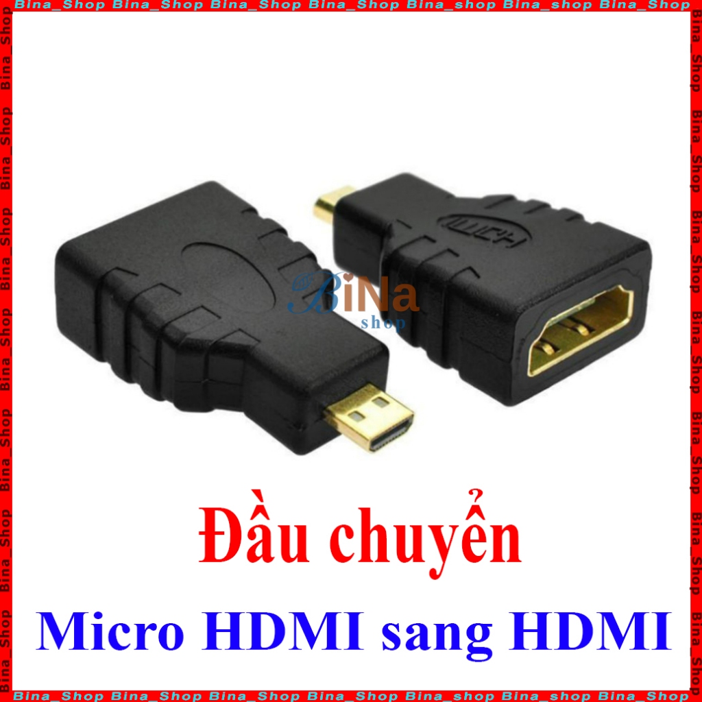 Đầu chuyển micro HDMI sang HDMI