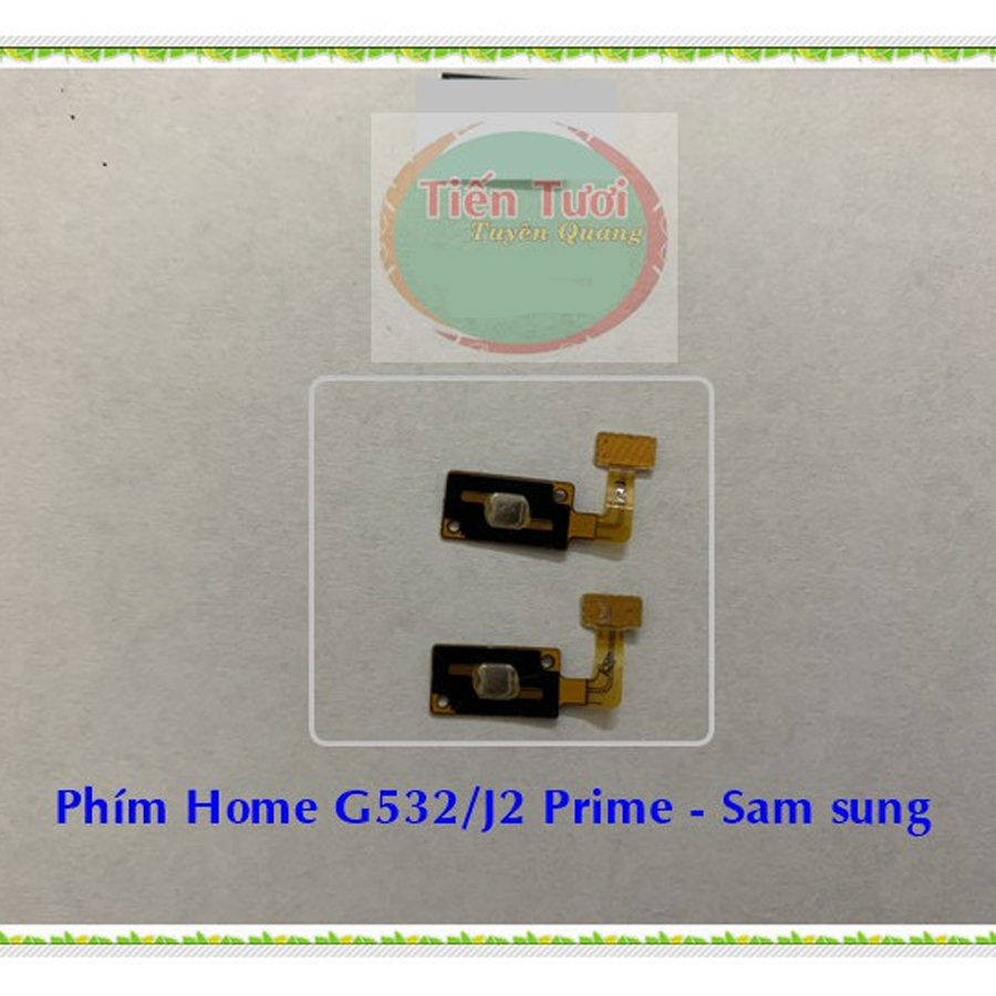 cáp Phím Home G532/j2 Prime Sam sung