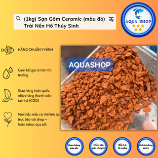 (1kg) sạn gốm ceramic (màu đỏ) Trải Nền Hồ Thủy Sinh