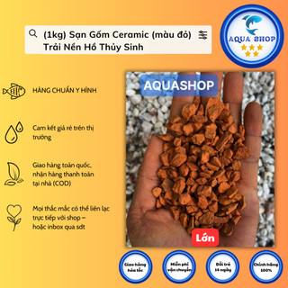 (1kg) sạn gốm ceramic (màu đỏ) Trải Nền Hồ Thủy Sinh