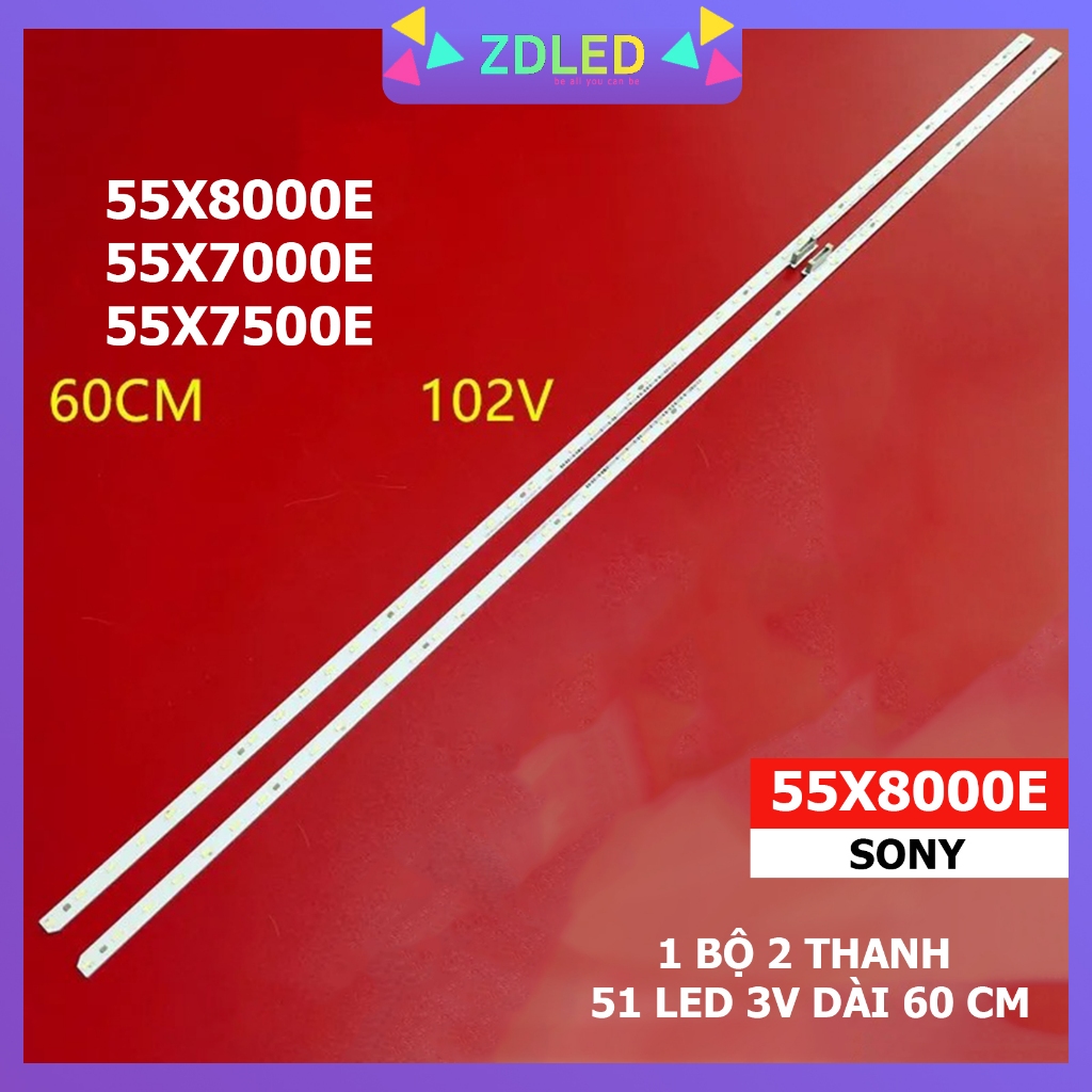 THANH LED Tivi SONY 55X8000E, 55X7000E, 55X7500E - SET 2 THANH 51 LED HÀNG MỚI 100% LẮP  ZIN TIVI SO