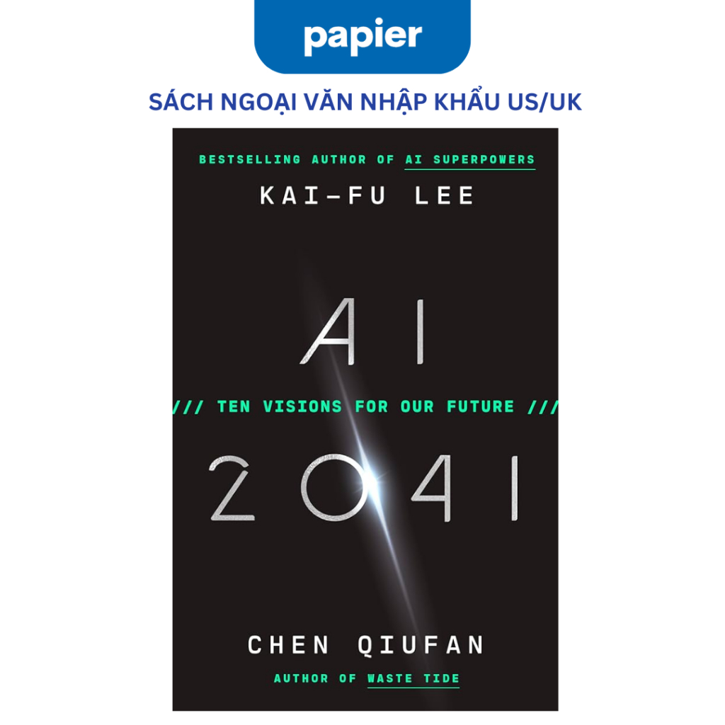 Sách - AI 2041 - Ten Visions For Our Future