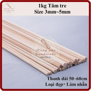 Tăm tre tròn, xuất khẩu, bào nhẵn, size 1.8-2.5-3-4-5-6mm, dài 50-60cm, làm kẹo bông gòn, handmade, mô hình, Có Sỉ HCM