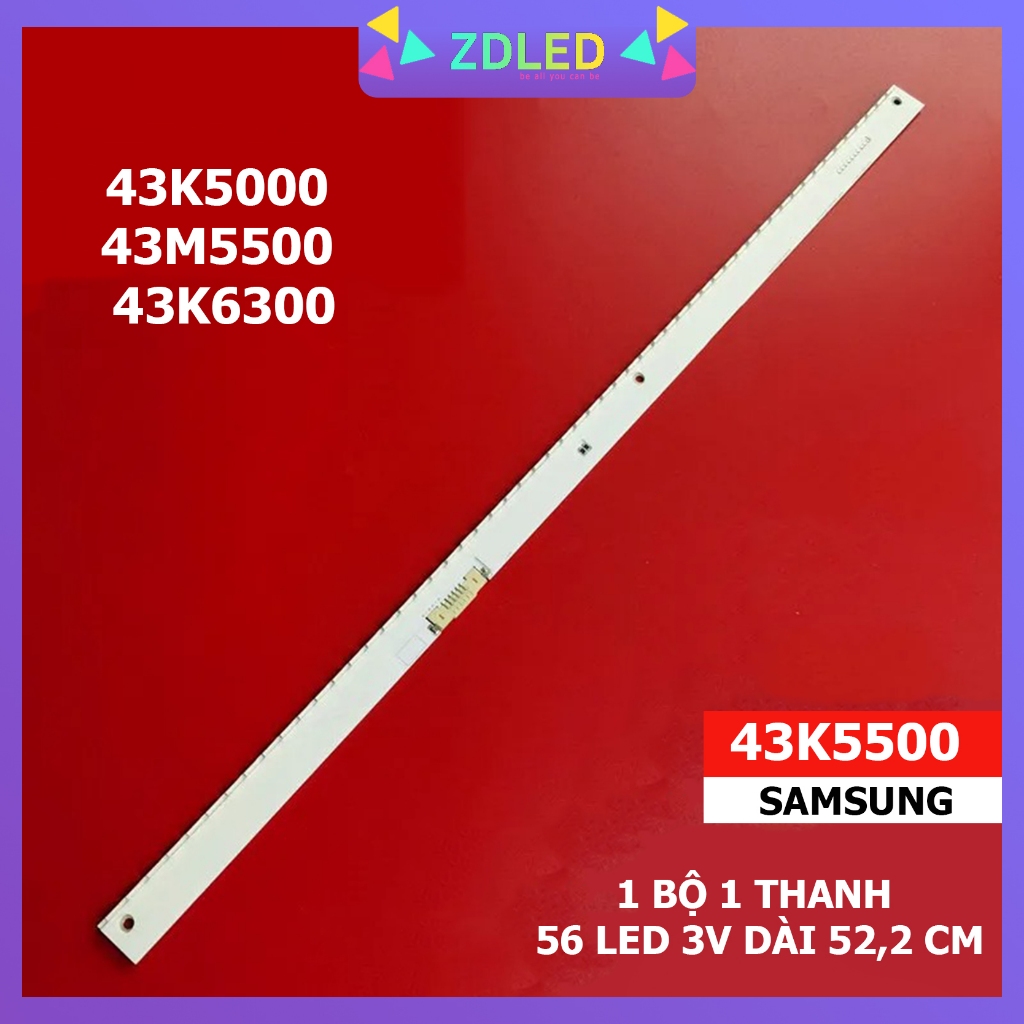 Thanh LED Tivi samsung 43k5500 - Lắp zin tivi 43K5000 43M5500 43K6300   - 1 bộ 1 thanh LED viền ( LE