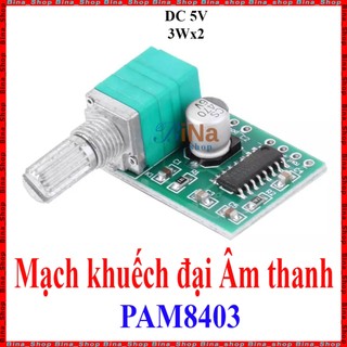 Mạch khuếch đại âm thanh PAM8403 6W (Núm nhựa mua riêng)