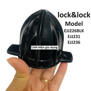 Đầu vắt cam, núm vắt cam cho máy vắt cam Lock lock lnl EJJ231 #EJJ236 #EJJ226BLK Phụ kiện máy vắt cam Lock and lock