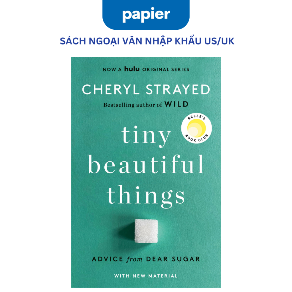 Sách - Tiny Beautiful Things (10th Anniversary Edition): Advice from Dear Sugar