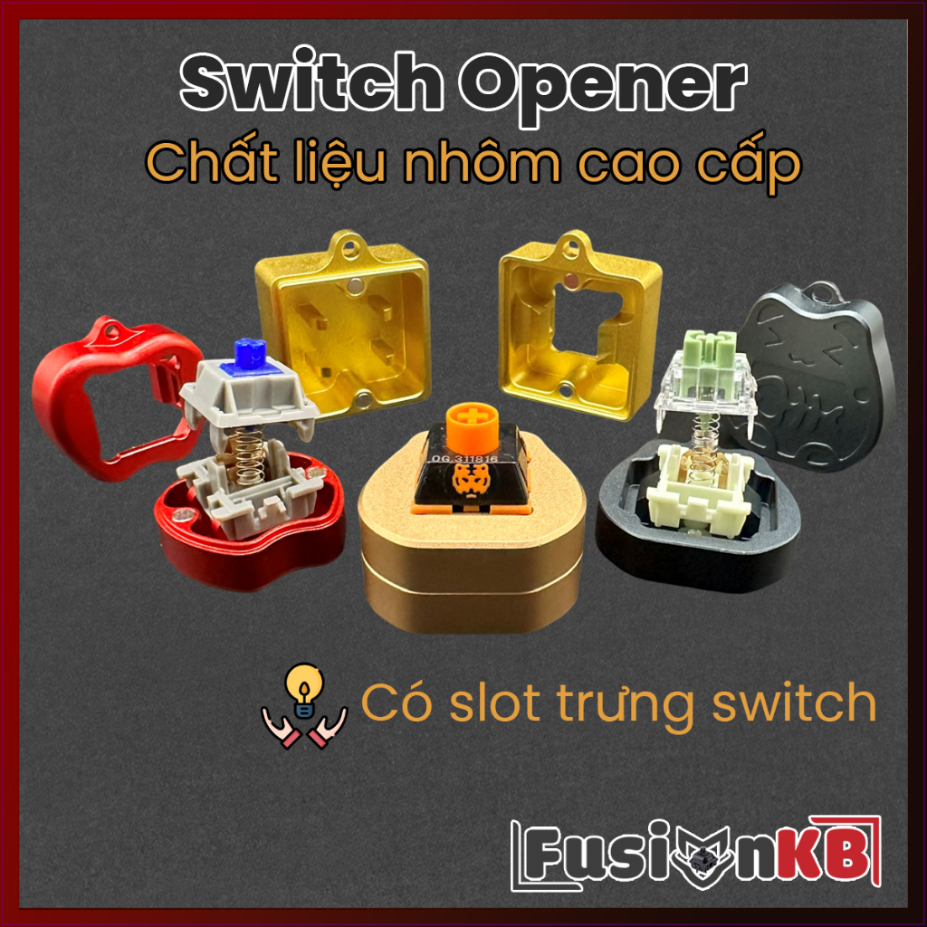 Switch Opener nhôm | Premium switch opener | Đồ mở switch | Kelowna | Payson | Dụng cụ mở switch | FusionKB