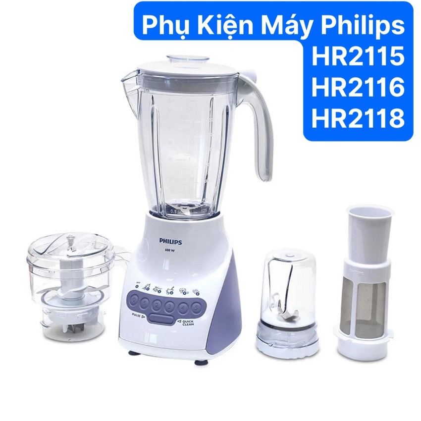 PHỤ KIỆN MÁY XAY PHILIP HR2116/HR2118