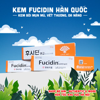 Kem bôi vết thương Fucidin Hàn Quốc, kem bôi da đa năng, bôi mụn, mủ, an toàn và hiệu quả nhanh
