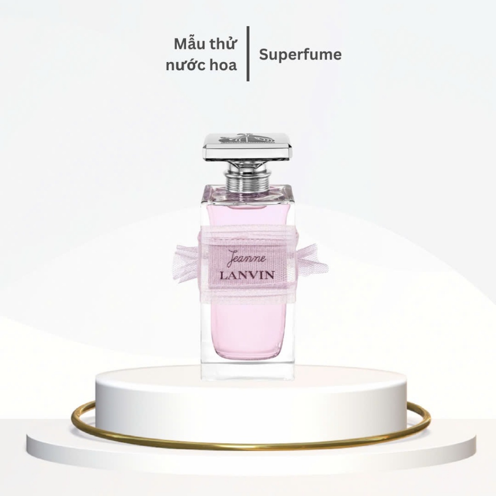 [ Mẫu thử ] Nước hoa nữ nhẹ nhàng Jeanne Lanvin EDP 10ml