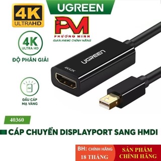  Cáp chuyển đổi Mini Displayport to HDMI hỗ trợ Full HD và 4Kx2K CAO CẤP Ugreen 10460 40360 - Bảo hành chính hãng 