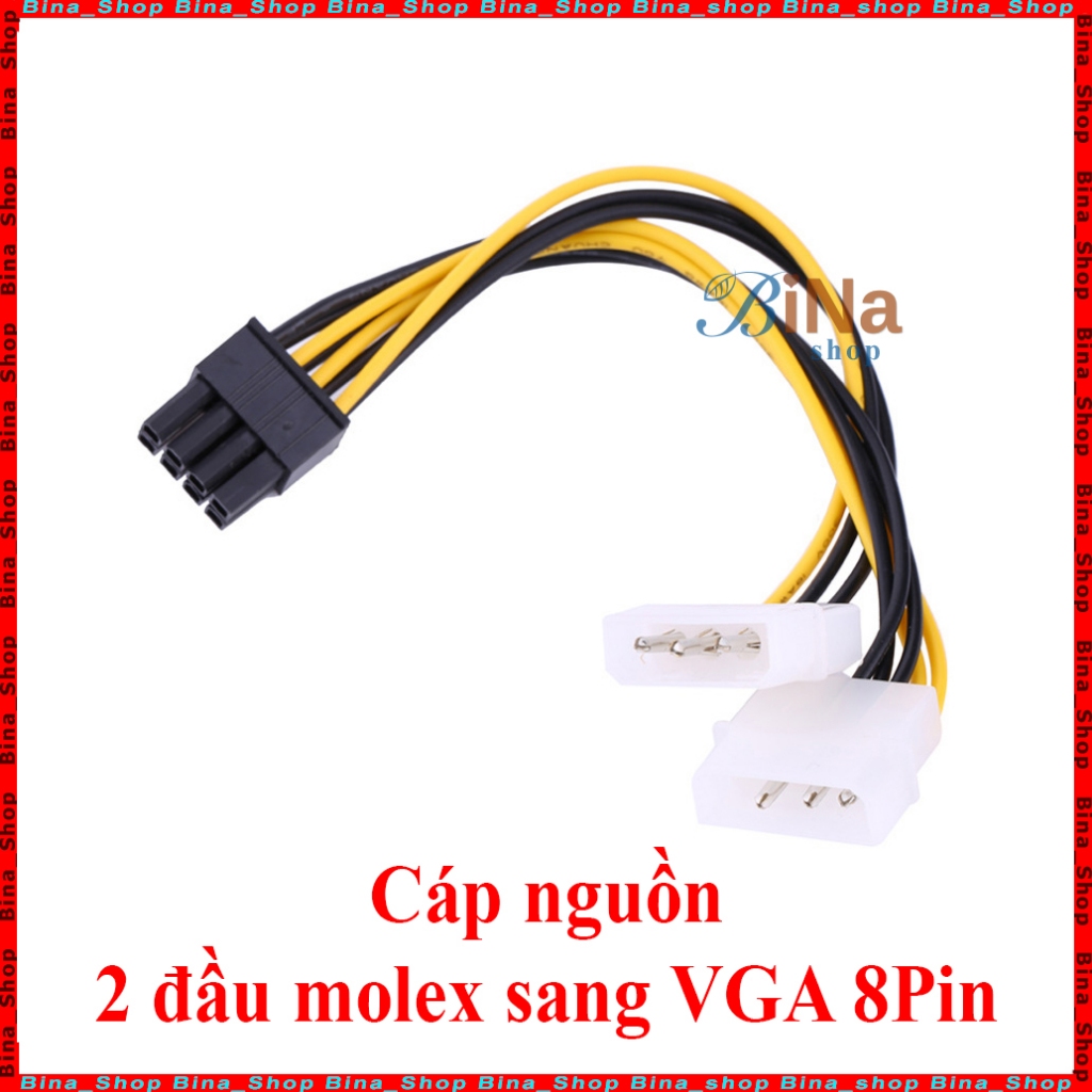Cáp nguồn 2 Molex 4Pin sang VGA 8Pin