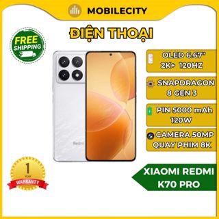 Điện Thoại Xiaomi Redmi K70 Pro - Chip Snapdragon 8 Gen 3 (BHV 12 tháng) Giá rẻ - MobileCity