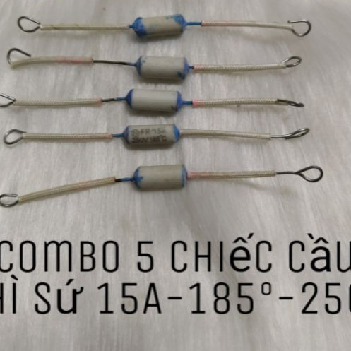 Combo 5 chiếc cầu chì sứ nồi cơm 15A 185° /250v