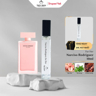 Tinh dầu nước hoa Nữ Narciso Rodriguez For Her 10ml chính hãng Très Bien hương Tiểu thư, Quyến rũ, Kiêu kỳ