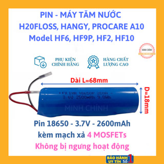 Pin tăm nước H2oFloss HF6,HF9,HF10,HF11,Hangy,Procare,UNIQ,Bair 18650,2500mAh 3.7V+mạch bvệ 4 MOSFET