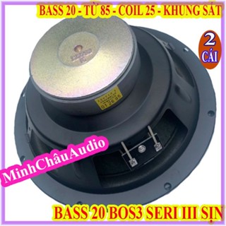  CẶP CỦ LOA BASS 20 BOS3 SERI 3 SỊN CÔN 6 LỚP NHẬP KHẨU - GIÁ 2 LOA 