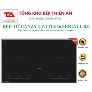 Bếp từ đôi Canzy CZ ITC666 serial 8.0 mã mới chính hãng, bếp từ đôi âm bàn bếp điện từ chính hãng Bảo hành 3 năm