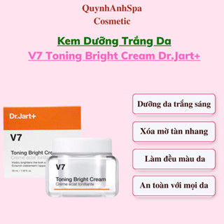  Kem Dưỡng Trắng Da V7 Toning Bright Cream Dr.Jart+ Giúp sáng da cải thiện nâng tone Quynhanhspa20 