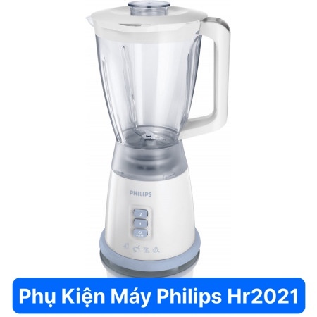 (PHỤ KIỆN MÁY XAY SINH TỐ) CỐI , LY SINH TỐ MÁY XAY SINH TỐ PHILIPSS HR2001 / HR2011/HR2021