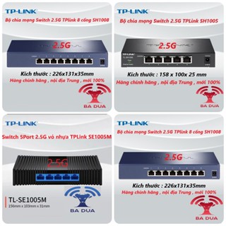 Bộ Chia Mạng Switch 5 cổng 8 cổng port Gigabit 2.5G TPLink TP-Link SE1005M TL-SE1005M SH1005 TL-SH1005 SH1008 TL-SH1008