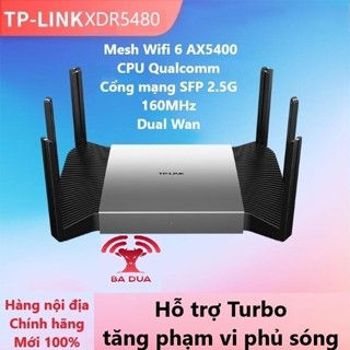 Bộ Phát Wifi Mesh Wifi 6 Dual Wan Turbo 2.5G Gigabit Tplink TP-Link XDR5480 AX5400