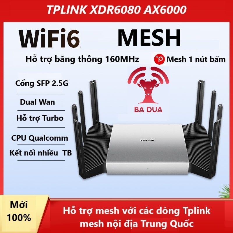 Bộ Phát Wifi Mesh Wifi 6 Dual Wan Turbo 2.5G Gigabit Tplink TP-Link XDR6080 AX6000
