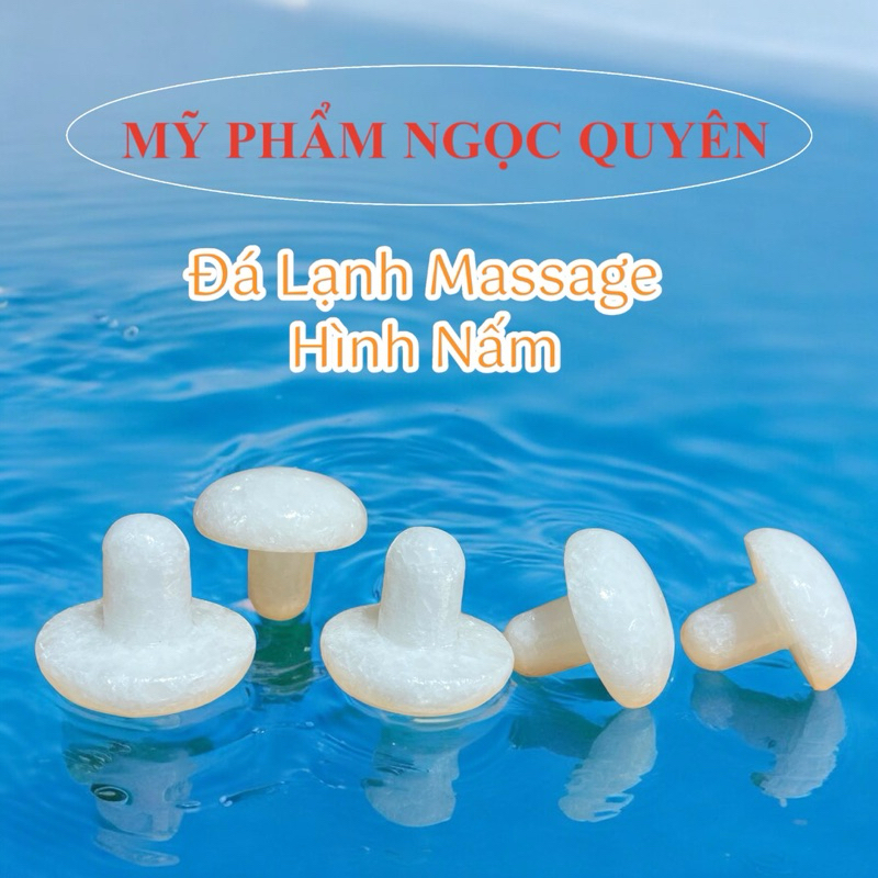 Đá Lạnh Massage Hình Nấm