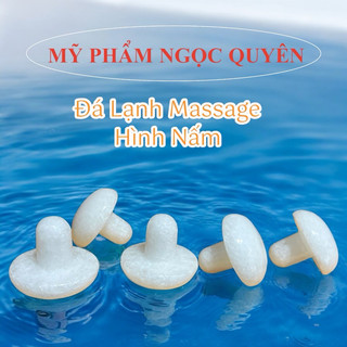 Đá Lạnh Massage Hình Nấm