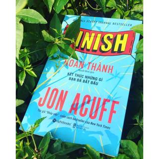 Sách - Hoàn thành - Kết Thúc Những Gì Bạn Đã Bắt Đầu - Alpha Books - Jon Acuff (AX)