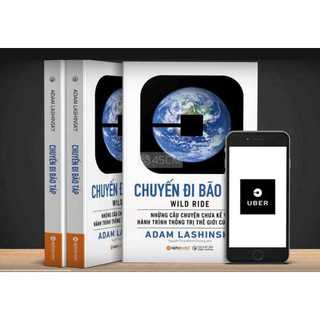 Sách - Uber: Chuyến Đi Bão Táp - Những câu chuyện chưa kể về hành trình thống trị thế giới của UBER