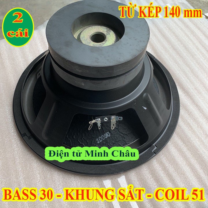 CẶP LOA BASS 30 KHUNG SẮT - TỪ 140 KÉP COIL 51 - GIÁ 2 LOA